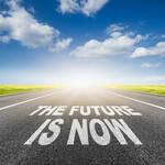 The Future Is Now